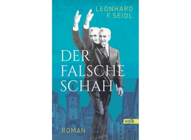 Cover des Buches Der falsche Schah von Leonhard F. Seidl